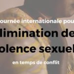 Journée internationale pour l’élimination de la violence sexuelle en temps de conflit 2021