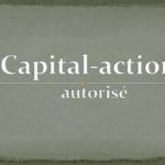 Capital-actions autorisé